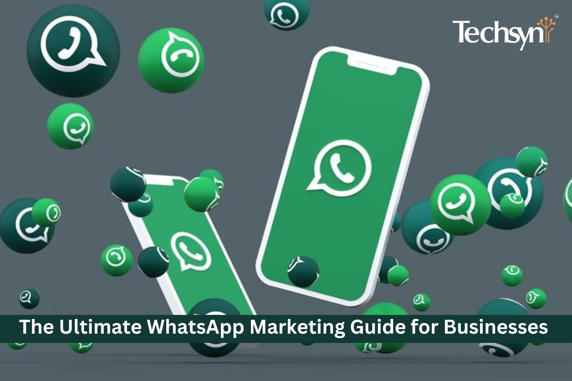 Ultimate WhatsApp Marketing Guide